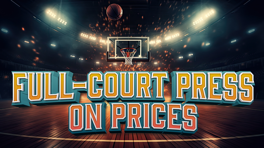 Full-Court Press on Prices, Basketball