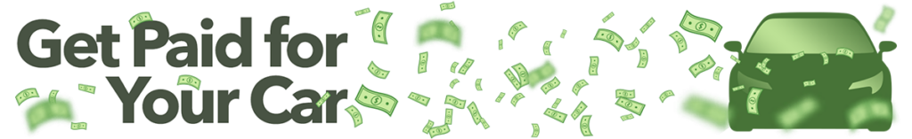 Get paid for your car