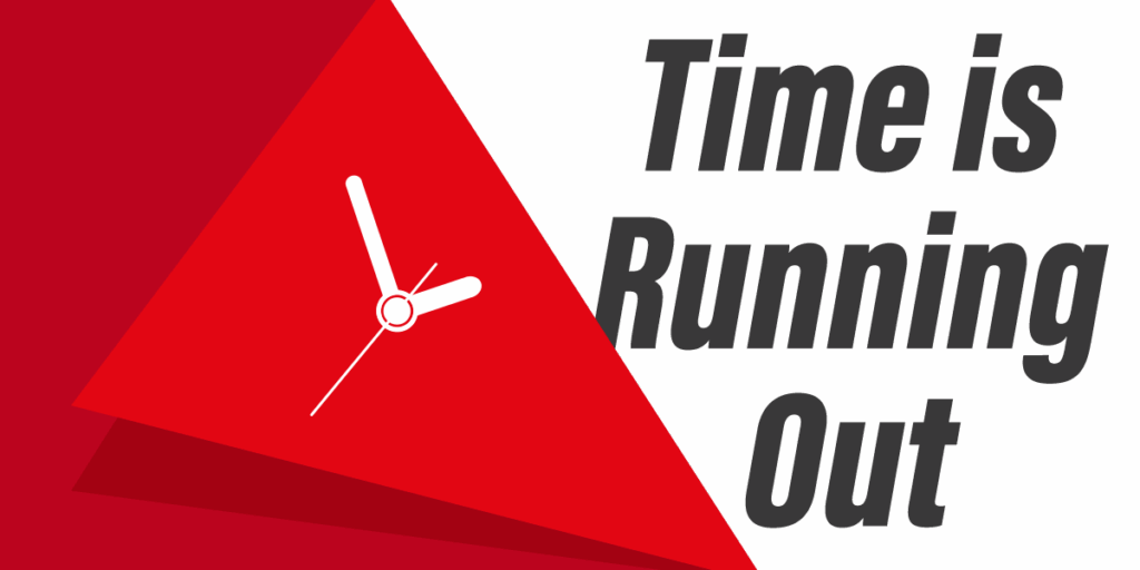 Time Is Running Out